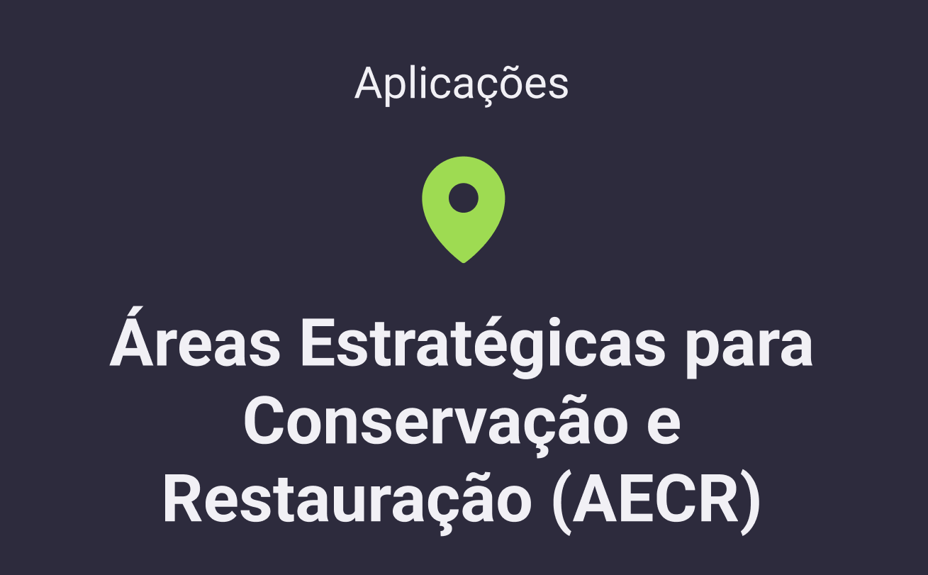 Áreas Estratégicas para Conservação e Restauração (AECR)