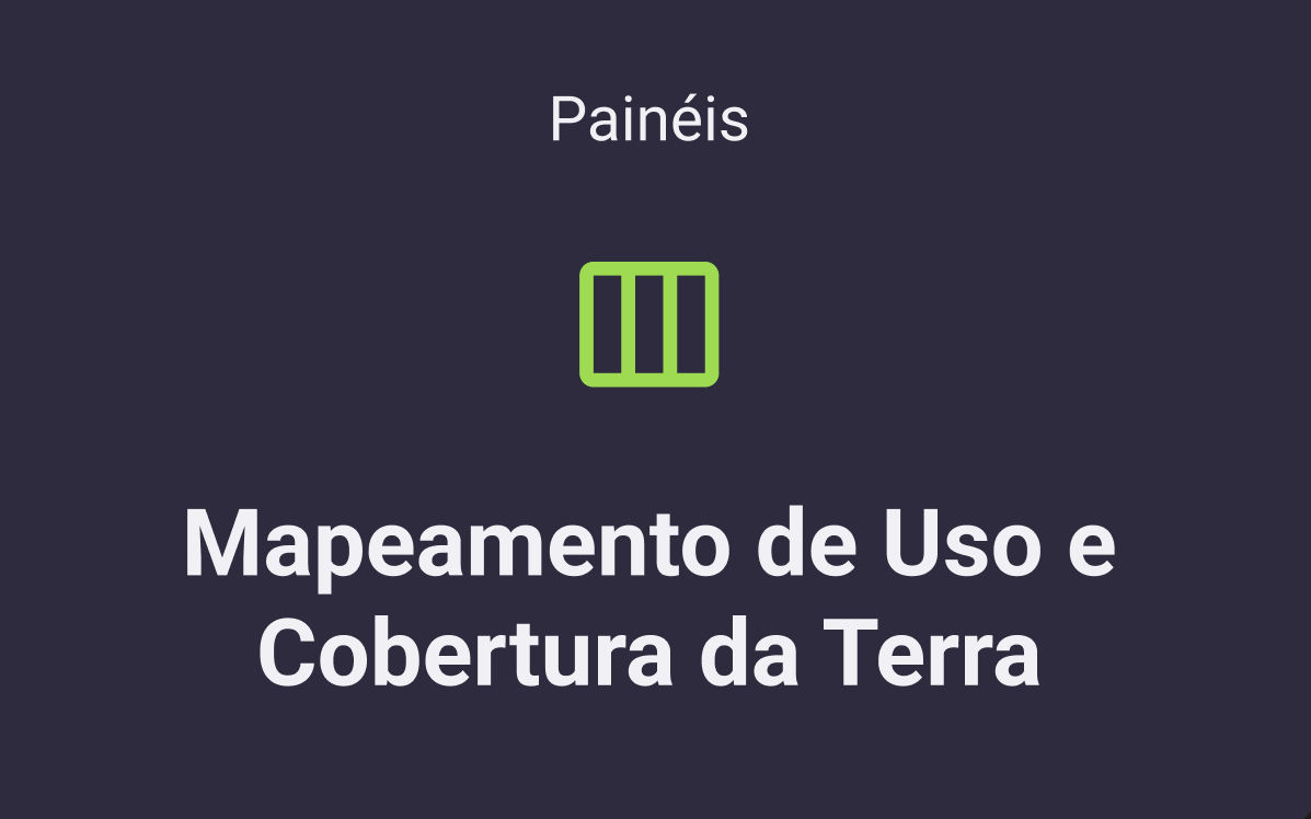 Mapeamento de Uso e Cobertura da Terra